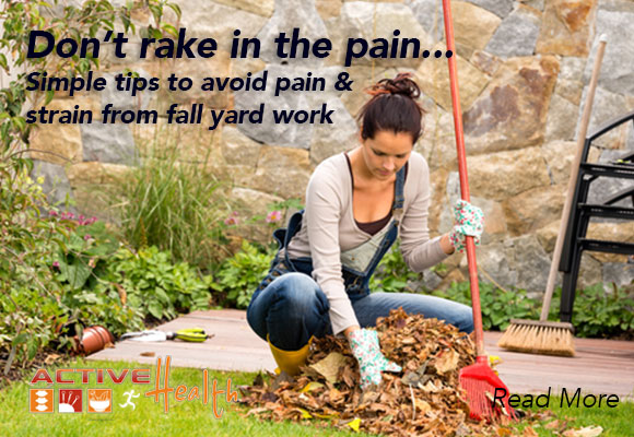 avoid pain from raking leaves