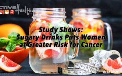 Women at Risk for Cancer Due to Sugary Drinks