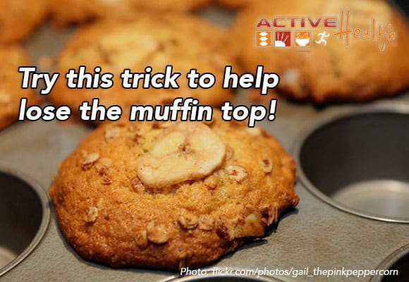 Lose the Muffin Top! Practice Mindful Eating Habits