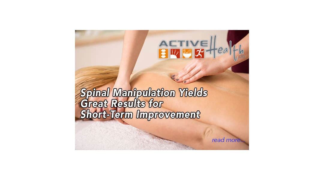 Spinal Manipulation Yields Great Results for Short-Term Improvement