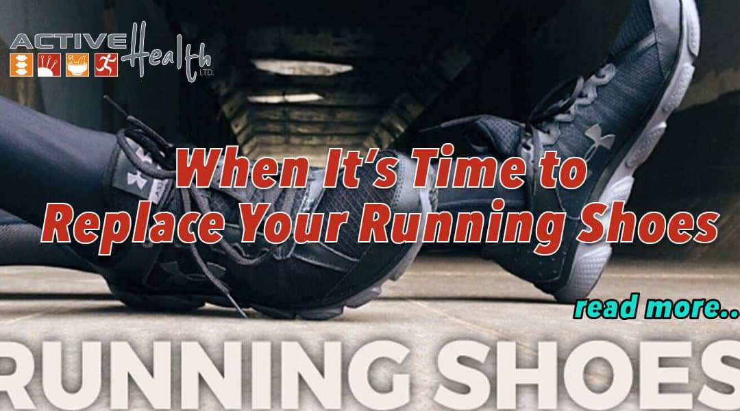 Active Daily Living Advice – Running Shoes Replacement Time