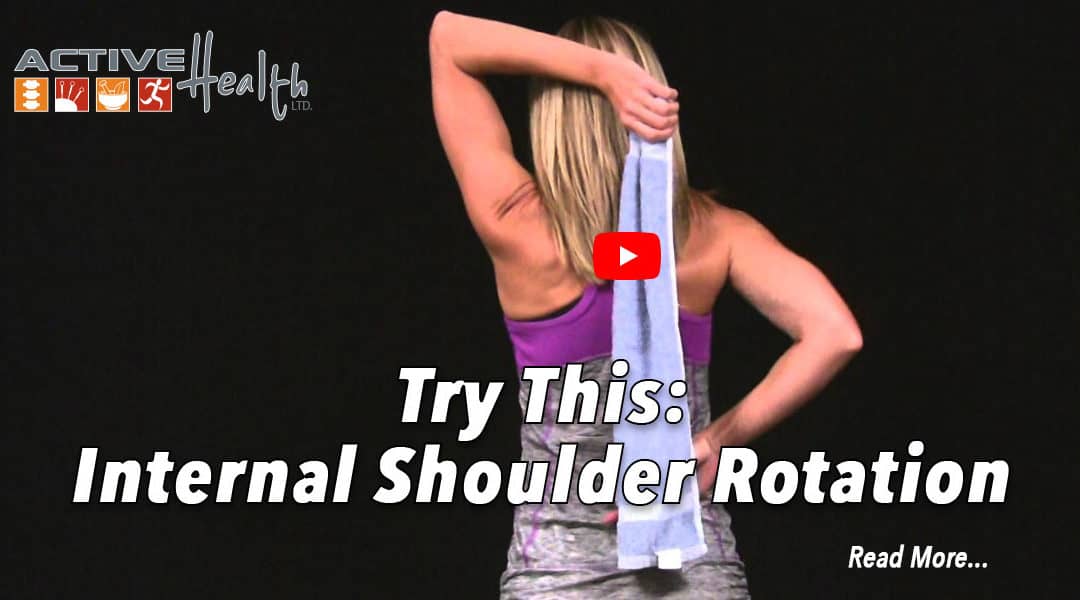 Exercise of the Month – (Internal Shoulder Rotation – Towel)