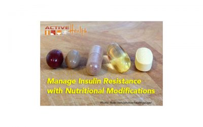 Manage Insulin Resistance with Nutritional Modifications