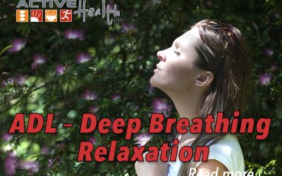 ADL – Deep Breathing Relaxation