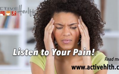 3 Reasons Why You Should Listen to Your Pain