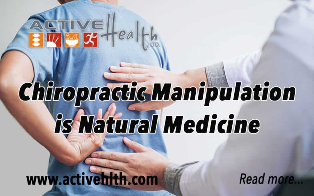 Chiropractic Manipulation- The Natural Medicine