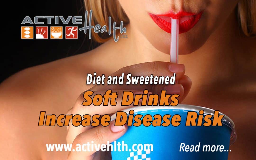 New Study Finds Soft Drinks Increase Disease Risk