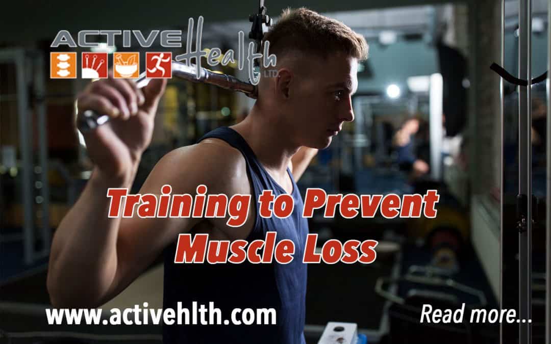 Strength Training to Prevent Muscle Loss