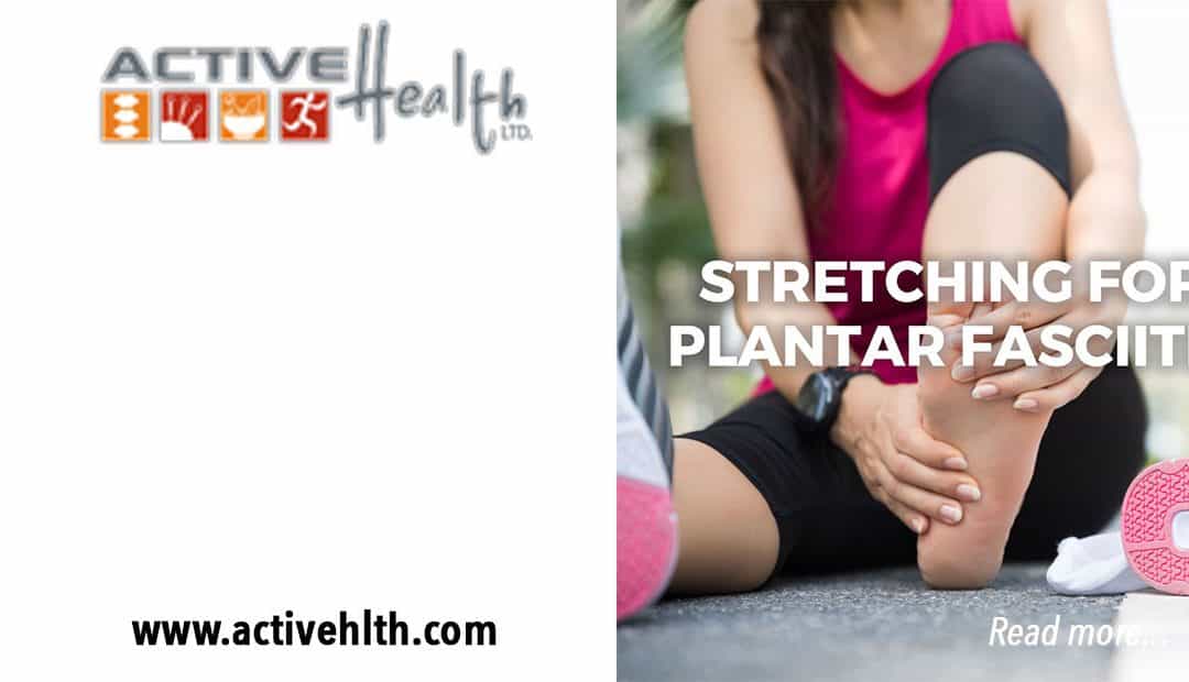 Stretching for Plantar Fasciitis