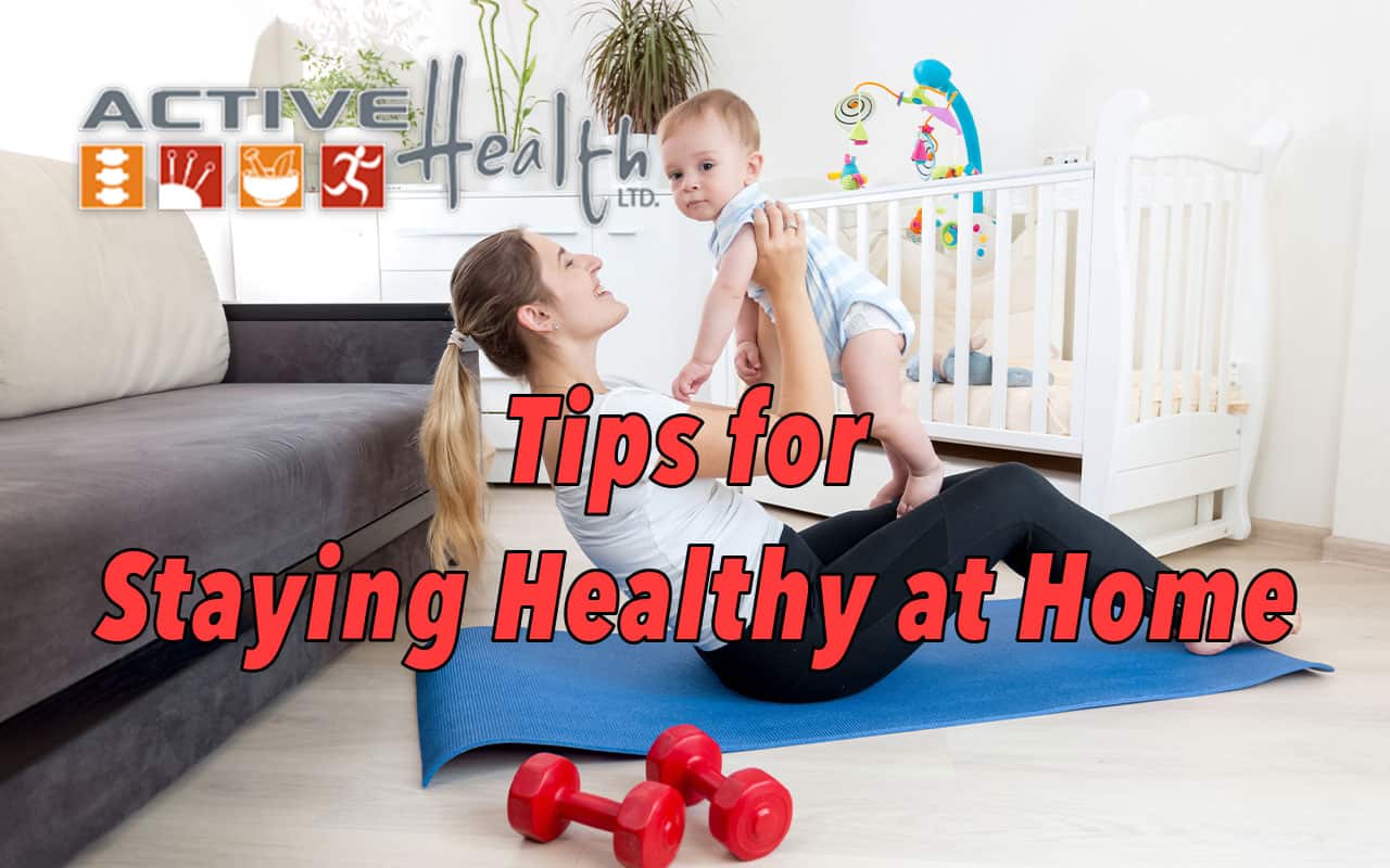 Easy ways to stay healthy at home