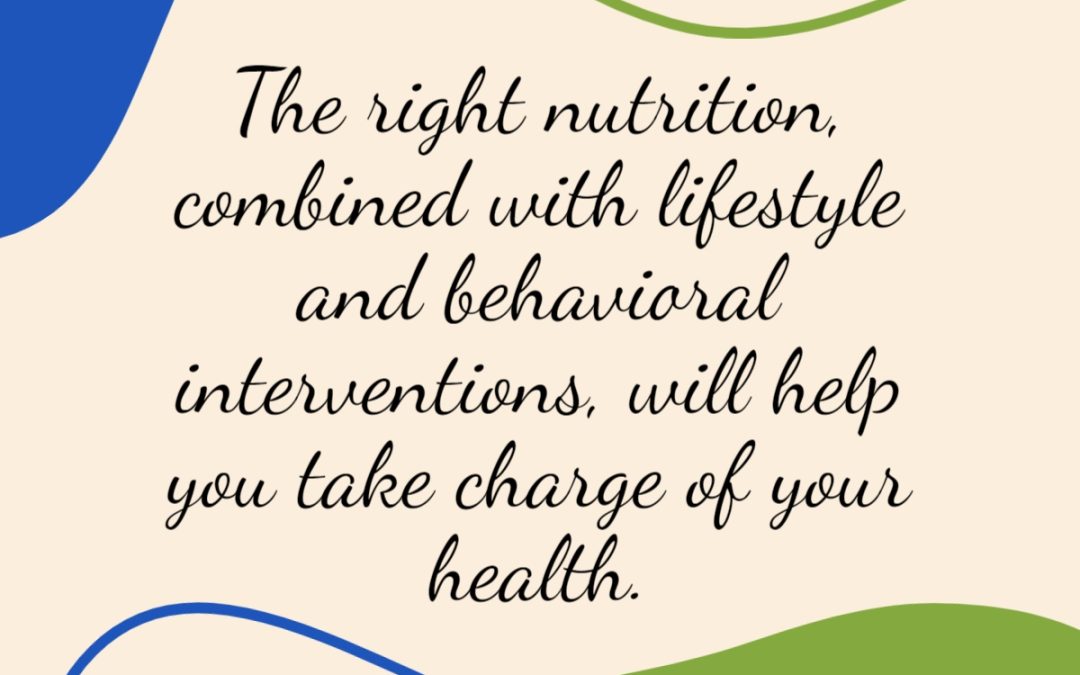 Functional medicine embraces the right nutrition combined with lifestyle