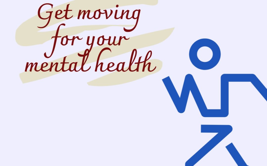 Get Moving to Improve Mental Health
