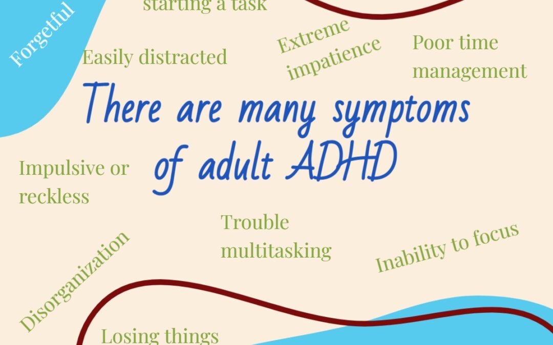 The Many Symptoms of Adult ADHD