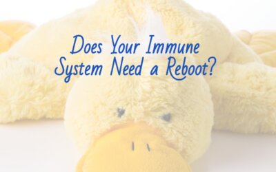 Does Your Immune System Need a Reboot?